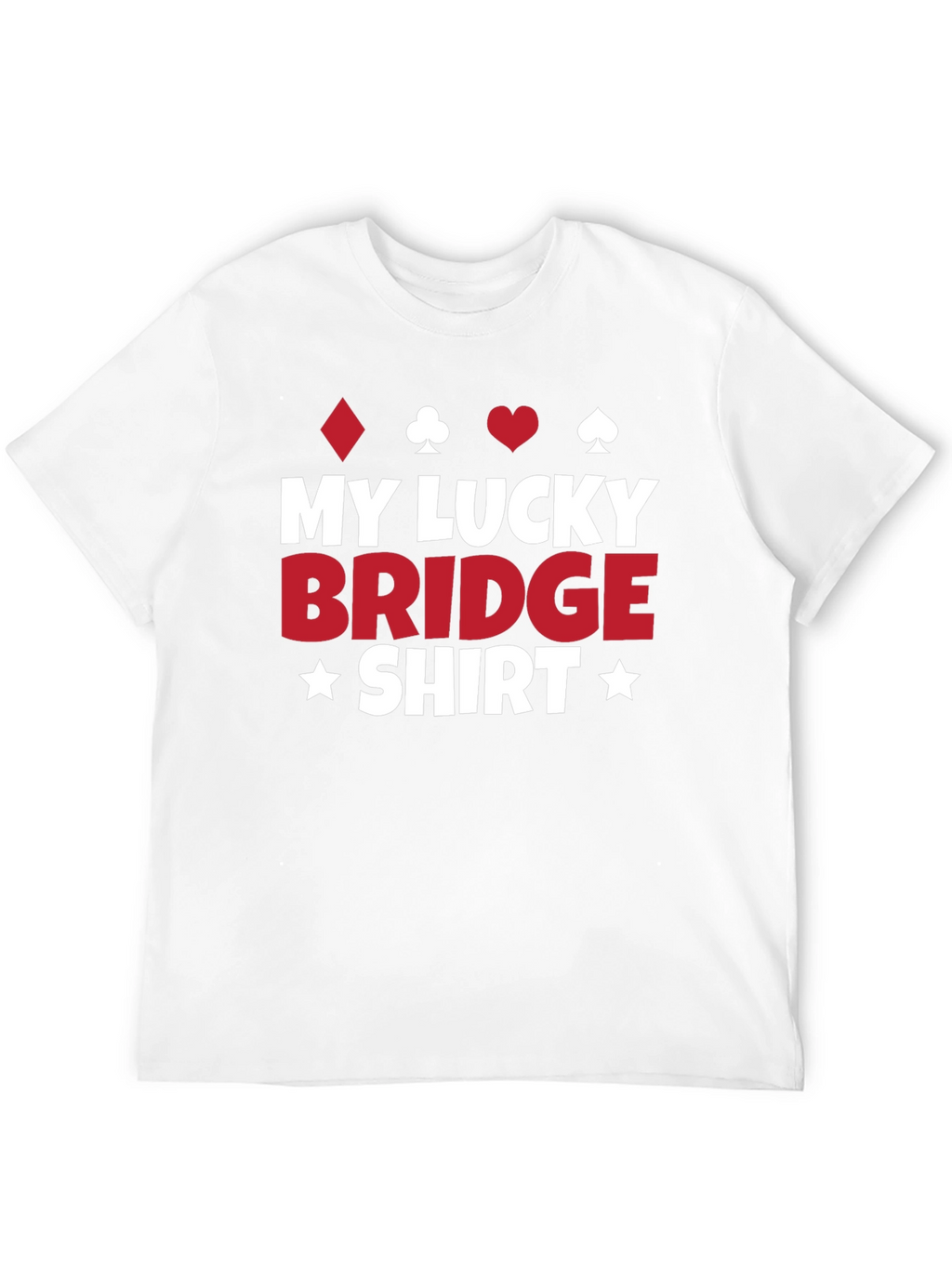 My Lucky Bridge Shirt - Card Game T-Shirt