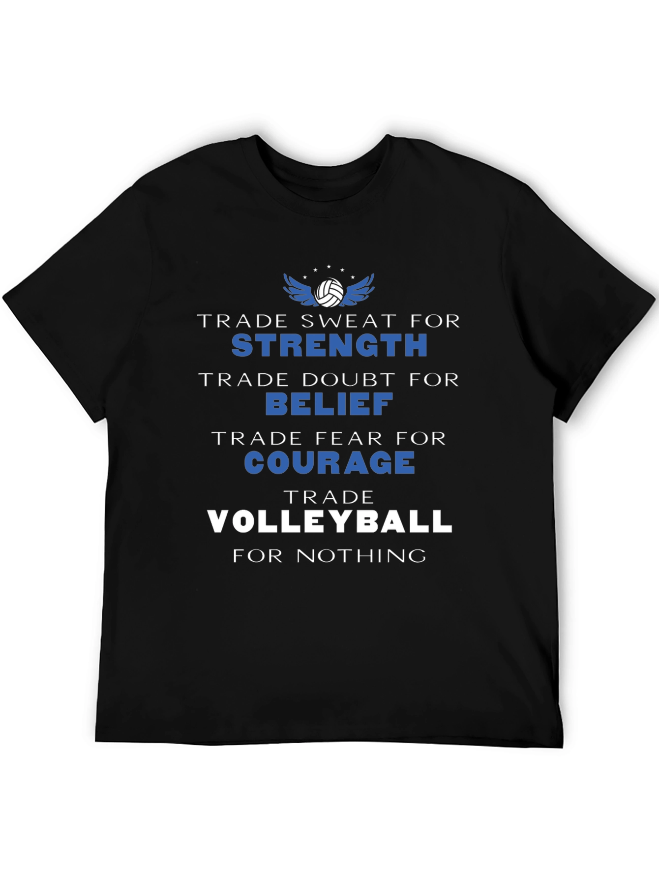 Volleyball Motivation T-Shirt: Strength Belief Courage