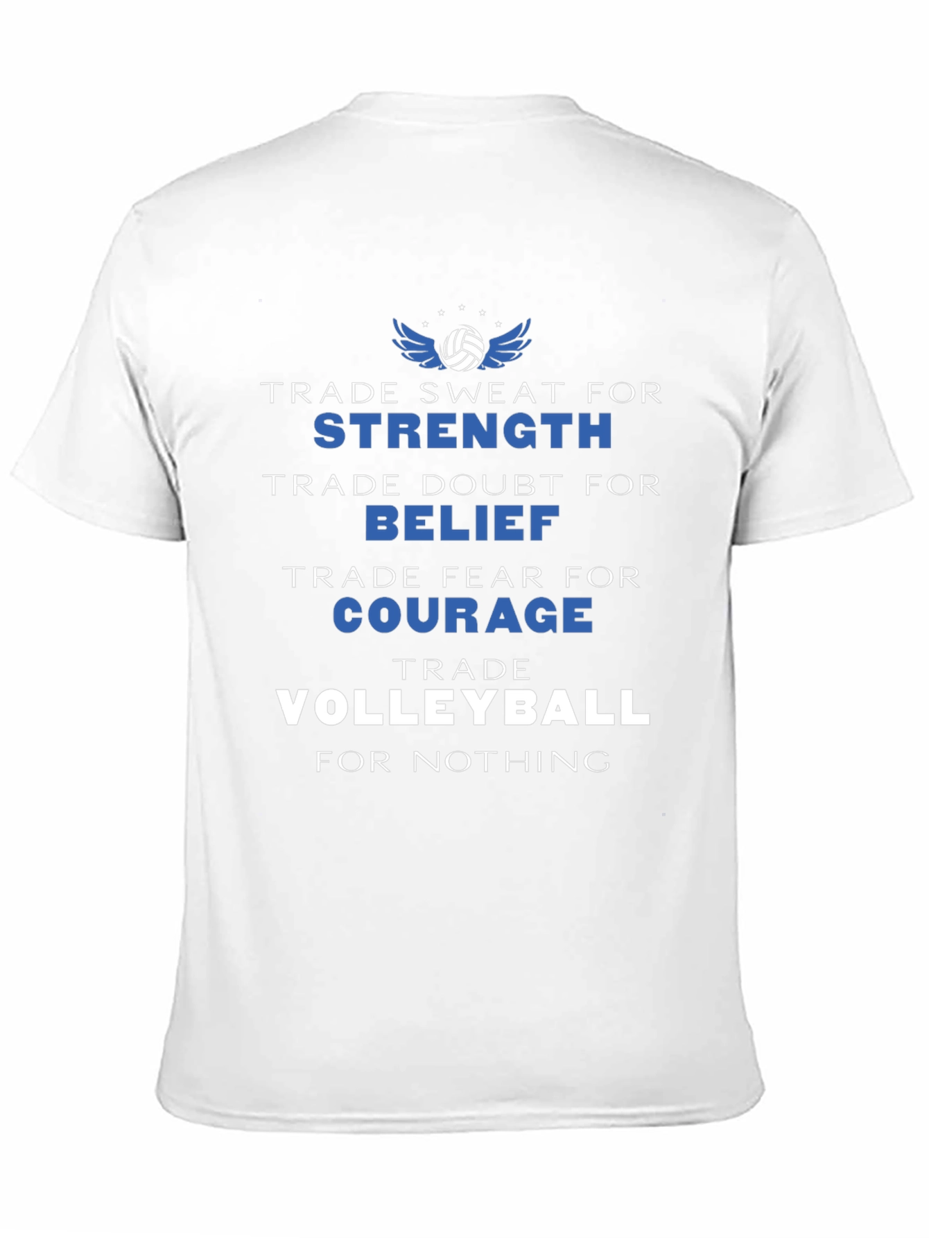Volleyball Motivation T-Shirt: Strength Belief Courage