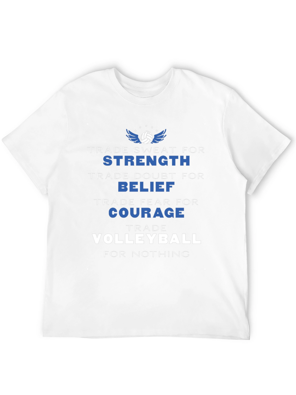 Volleyball Motivation T-Shirt: Strength Belief Courage