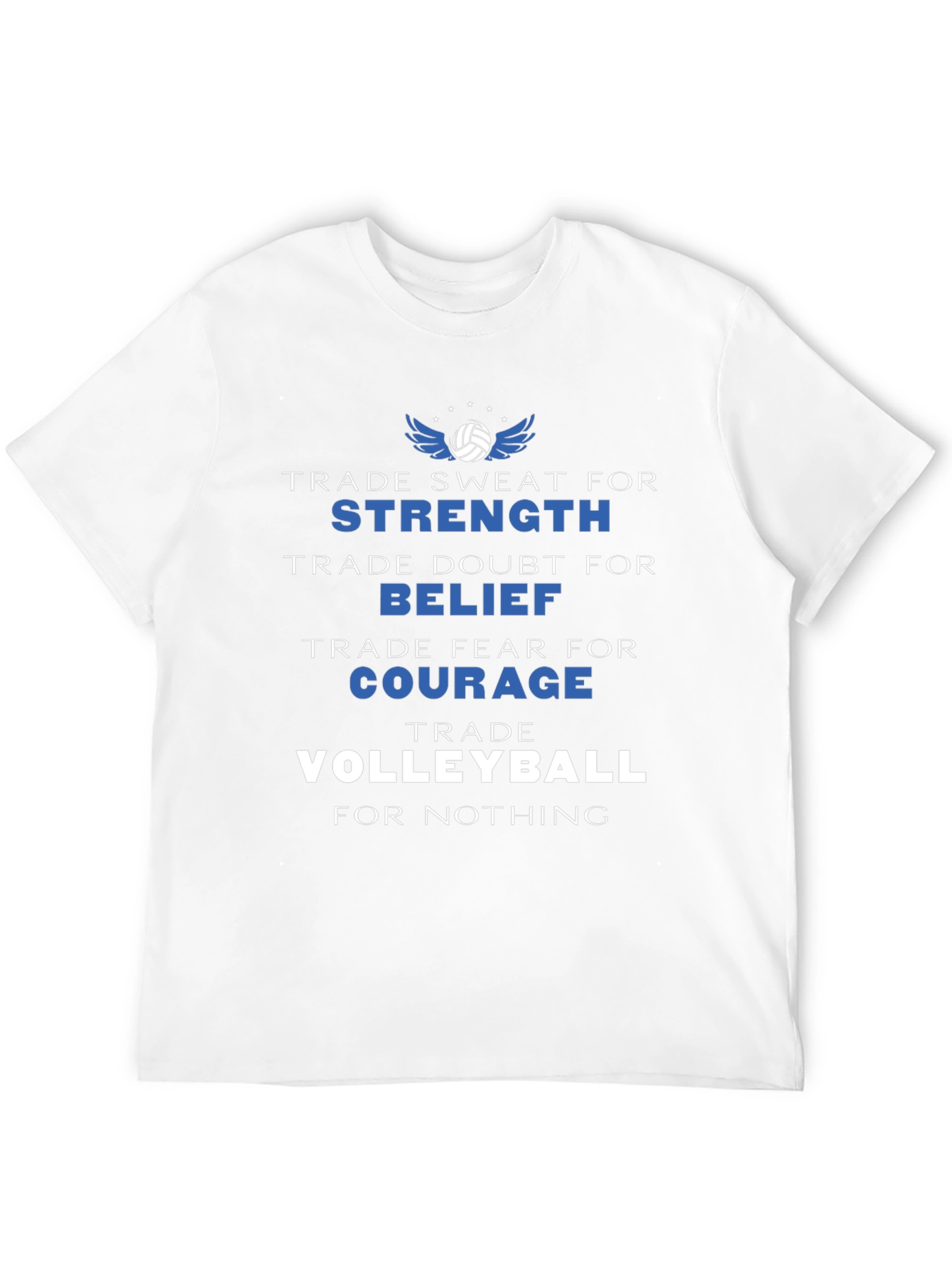 Volleyball Motivation T-Shirt: Strength Belief Courage