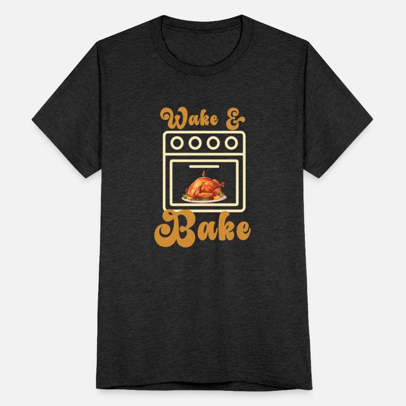 Wake Bake Turkey Feast Meal Dinner Chef Funny