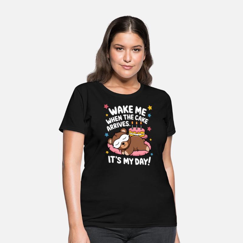 Wake Me When the Cake Arrives Funny Birthday Shirt