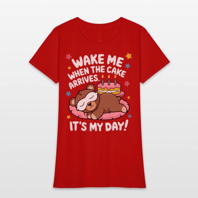 Wake Me When the Cake Arrives Funny Birthday Shirt