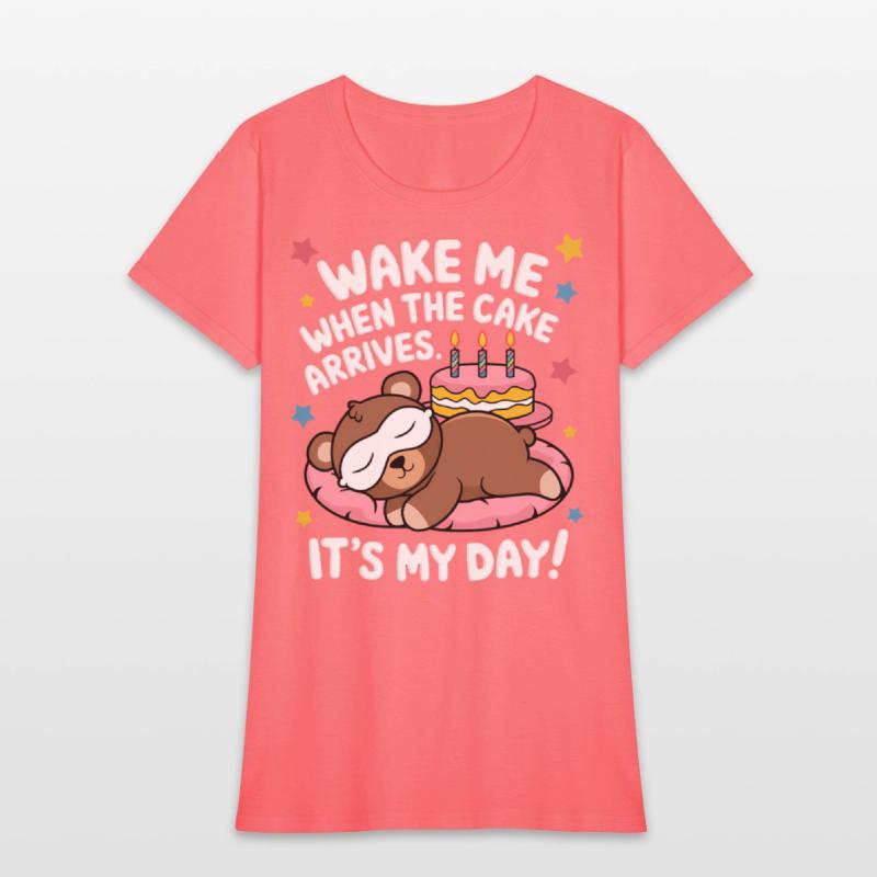 Wake Me When the Cake Arrives Funny Birthday Shirt