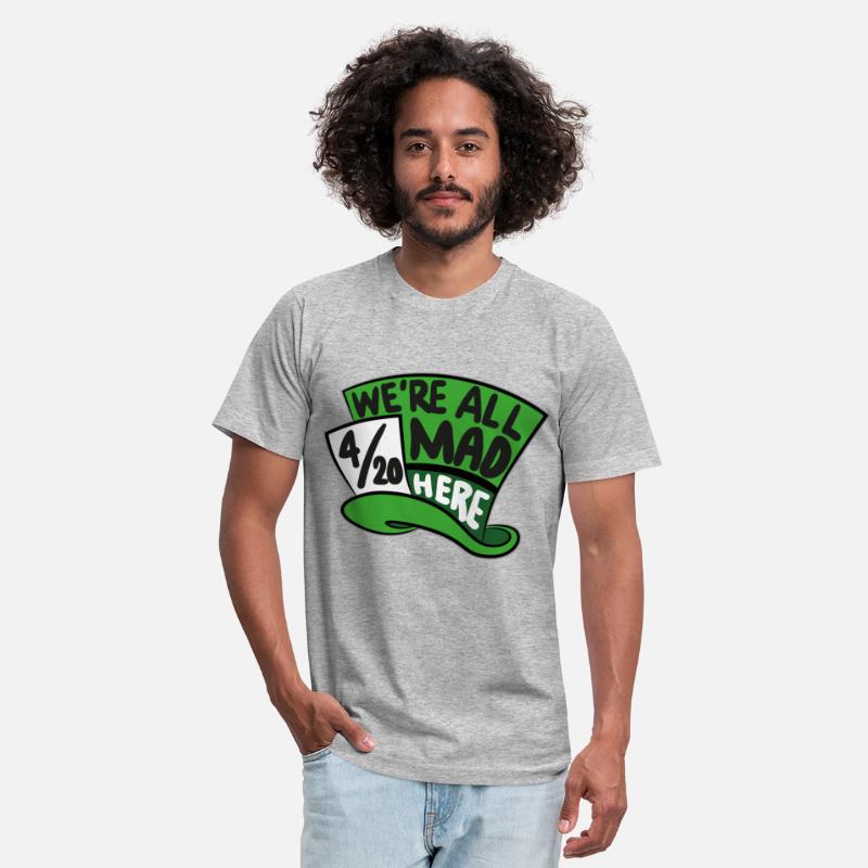 We Are all Mad 420 Here mad hatter