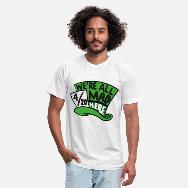 We Are all Mad 420 Here mad hatter
