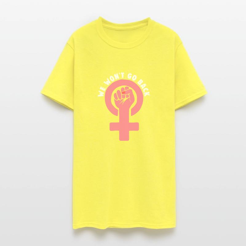 We Wont Go Back - Pro Choice Gift