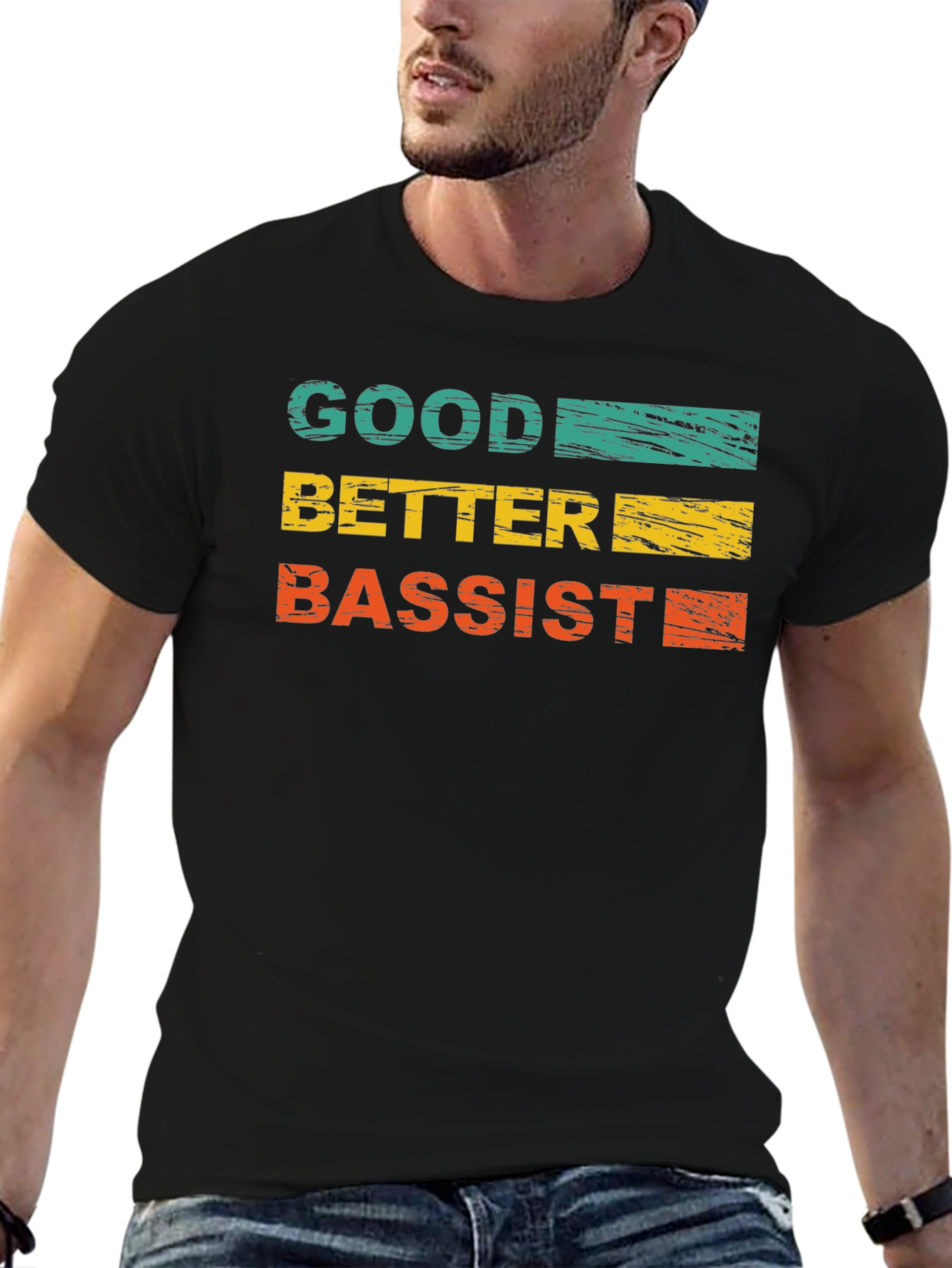 Good Better Bassist Graphic Tee - Music Lover T-Shirt