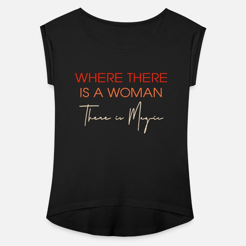 Where There Is A Woman There Is Magic Women’s Day