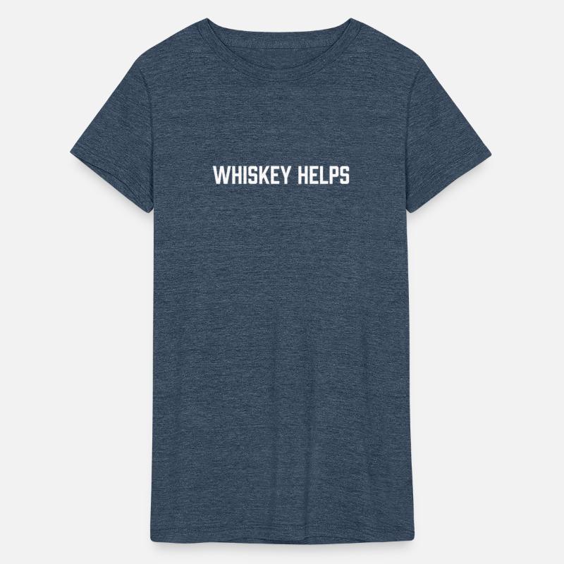 Whiskey Helps T-Shirt - Funny Scotch Alcohol Drink