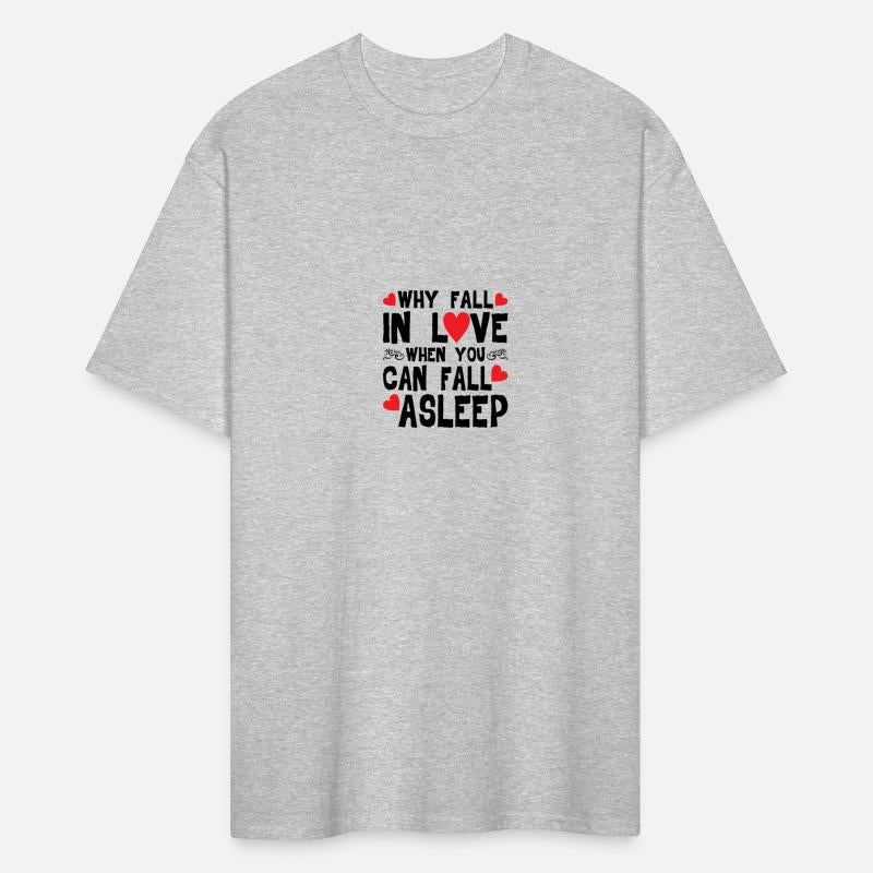 Why Fall In Love When You Can Fall Asleep