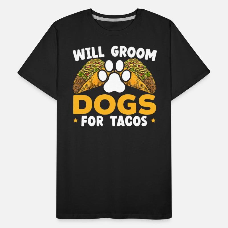 Will Groom Dogs For Tacos Dog Grooming Dog Groomer