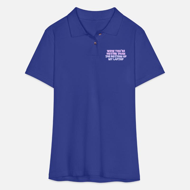 Wow You're Hotter Than The Bottom Of My Laptop