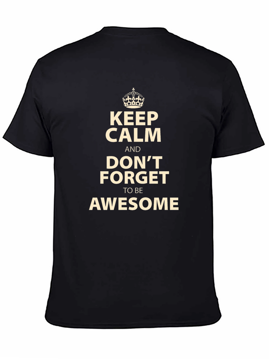 Keep Calm and Be Awesome Black T-Shirt