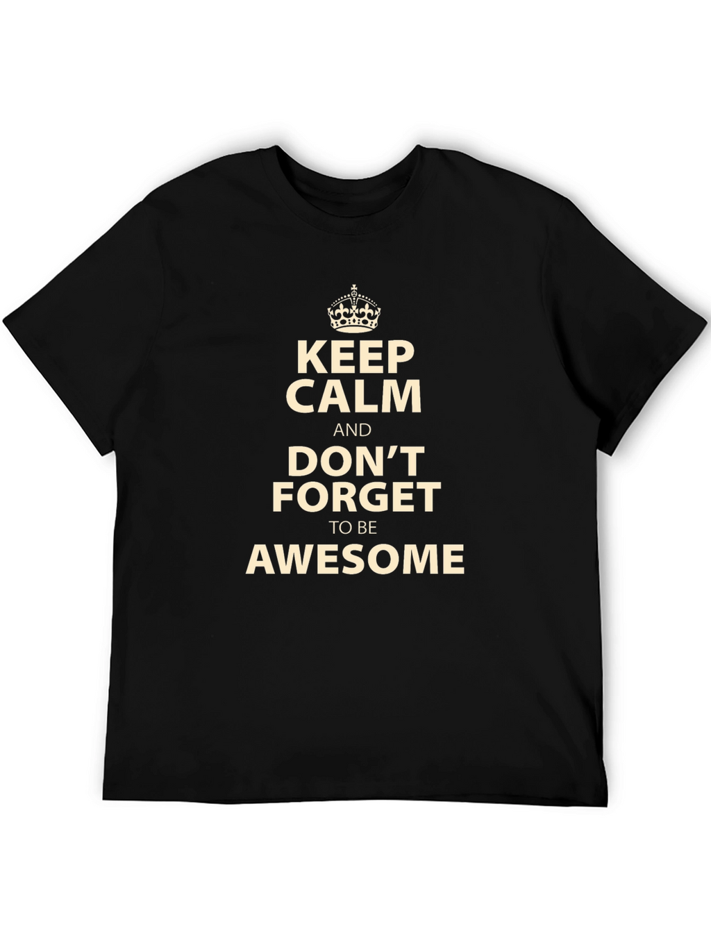 Keep Calm and Be Awesome Black T-Shirt