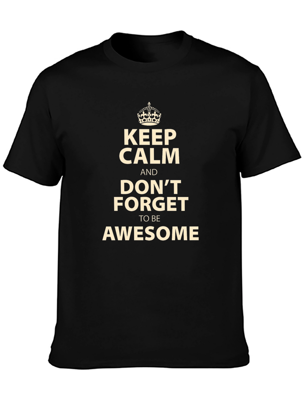 Keep Calm and Be Awesome Black T-Shirt