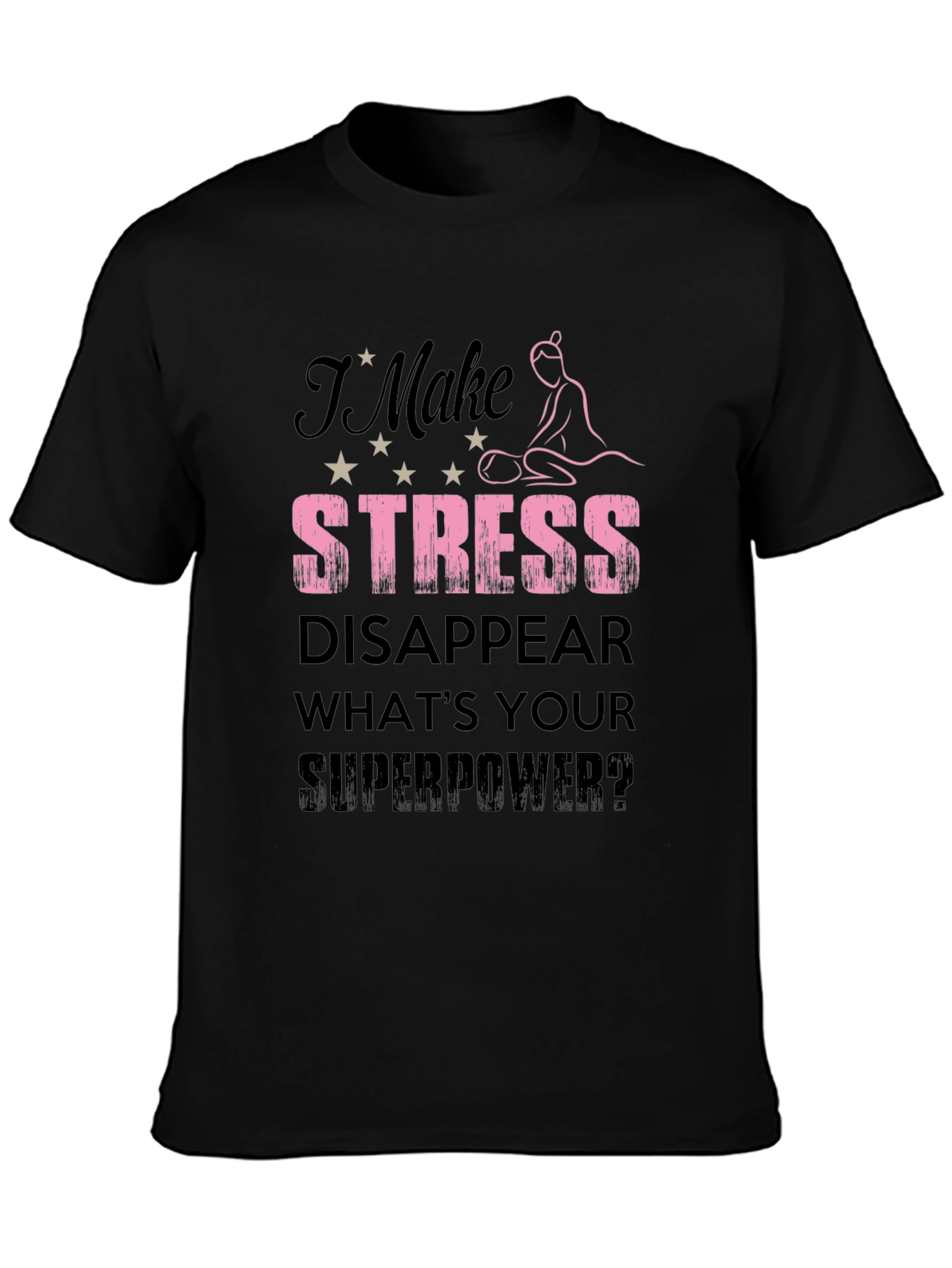 Stress Disappear T-Shirt | Massage Therapist Gift