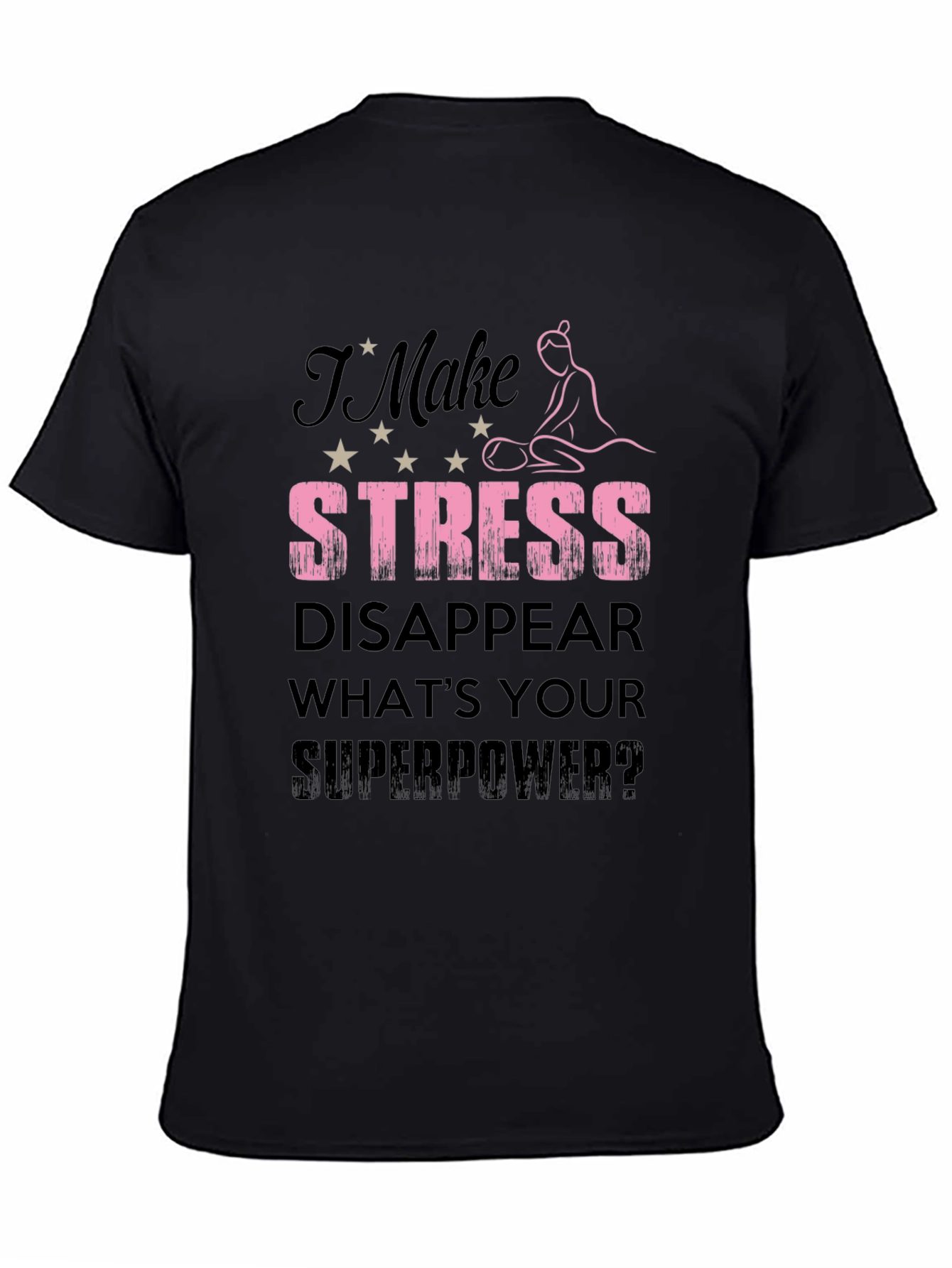 Stress Disappear T-Shirt | Massage Therapist Gift