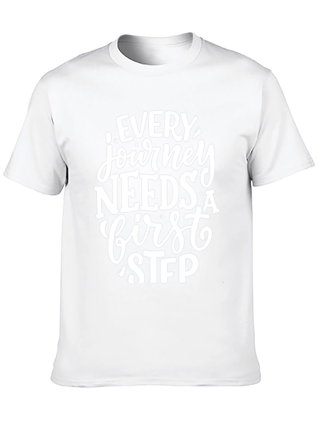 Every Journey Needs a First Step Graphic Tee