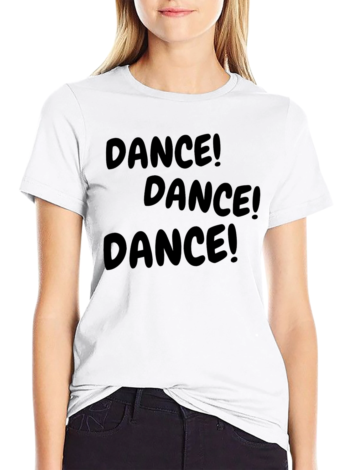 Dance! T-Shirt - Fun & Stylish Cotton Tee