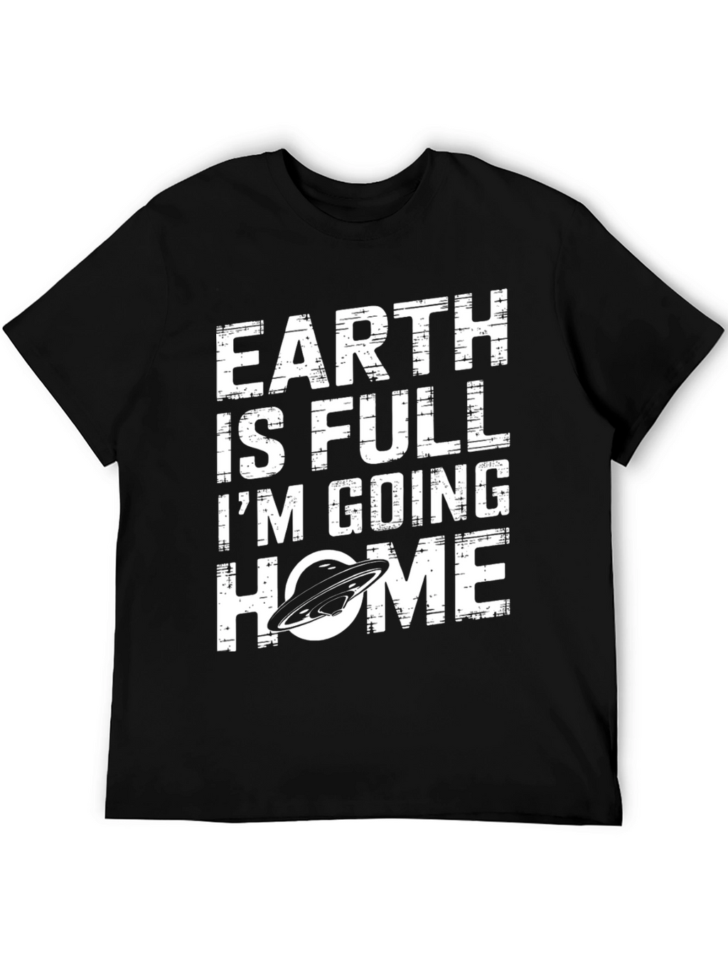 Earth is Full T-Shirt UFO Design Black