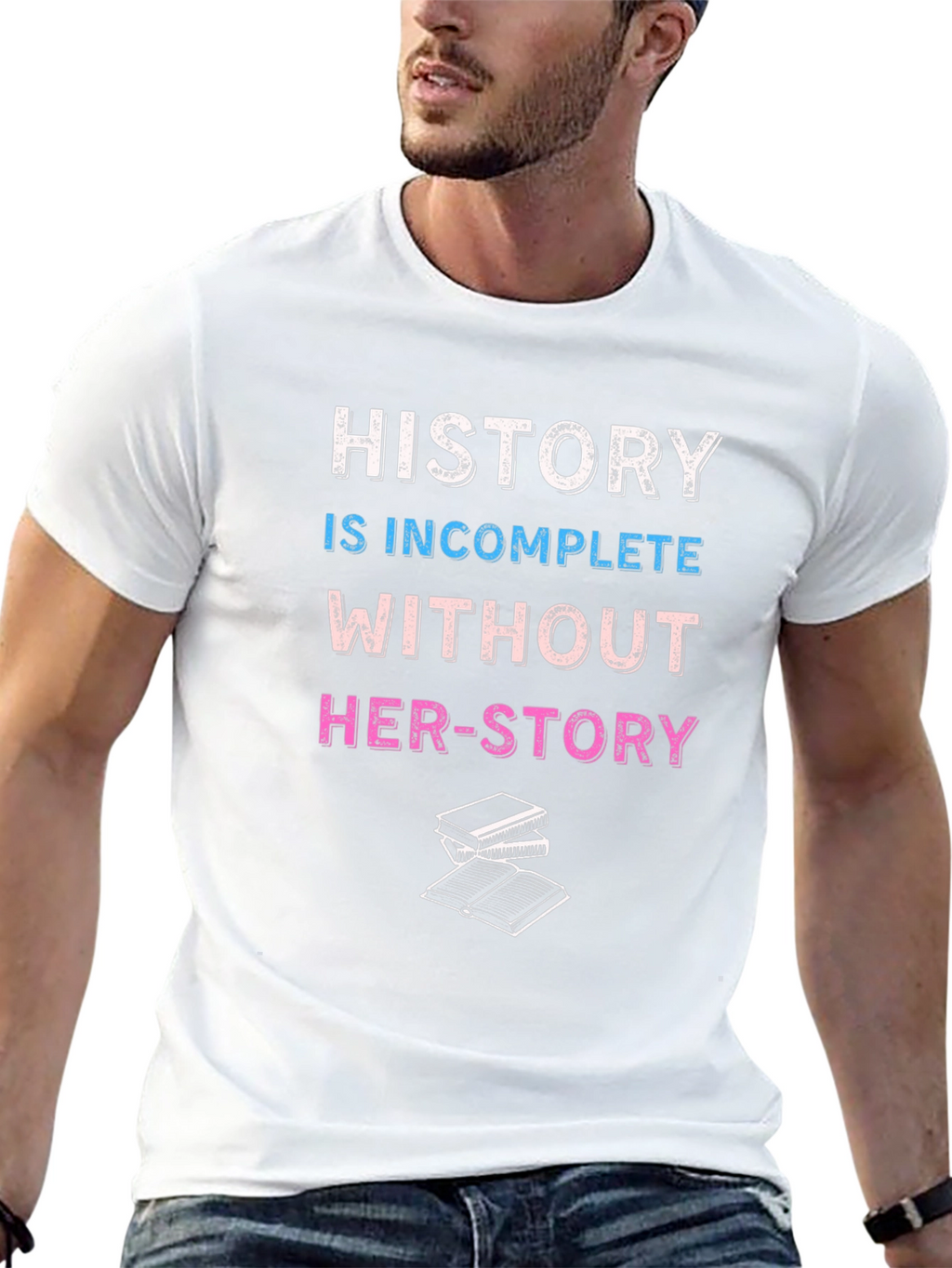 History is Incomplete Without Her-Story T-Shirt