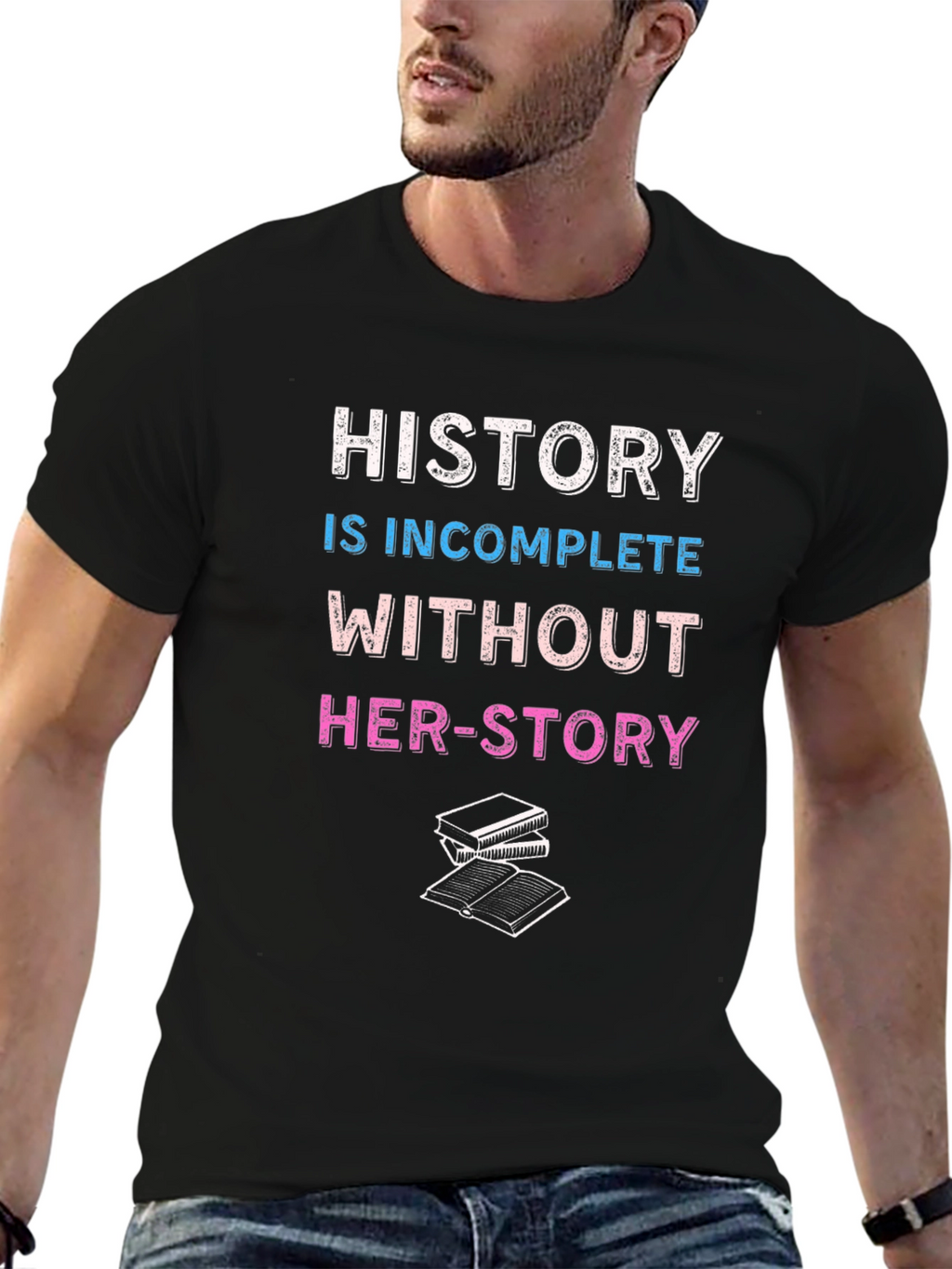 History is Incomplete Without Her-Story T-Shirt