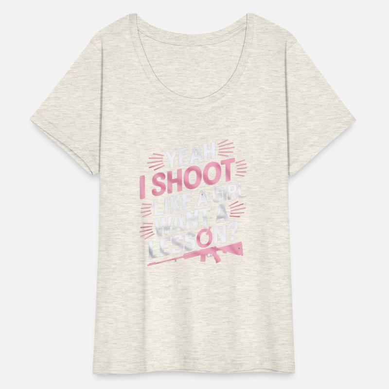 Yeah I Shoot Like a Girl Funny Shooting