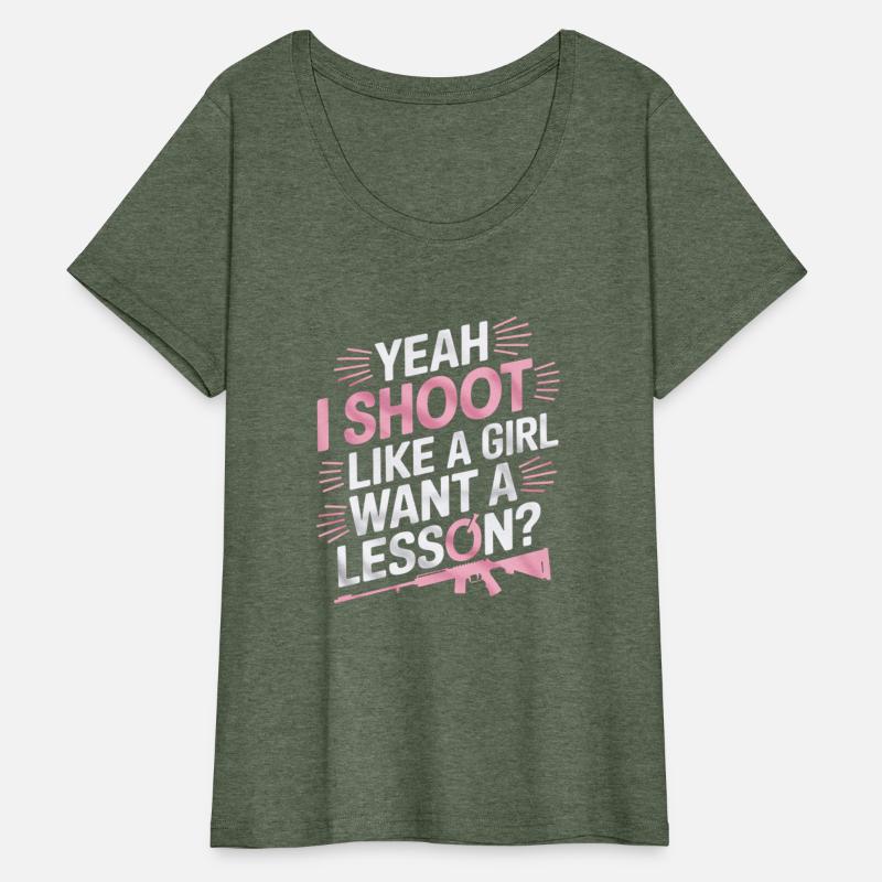 Yeah I Shoot Like a Girl Funny Shooting
