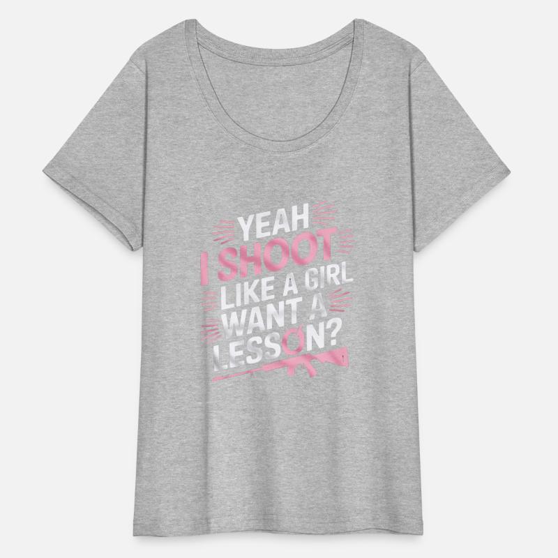 Yeah I Shoot Like a Girl Funny Shooting