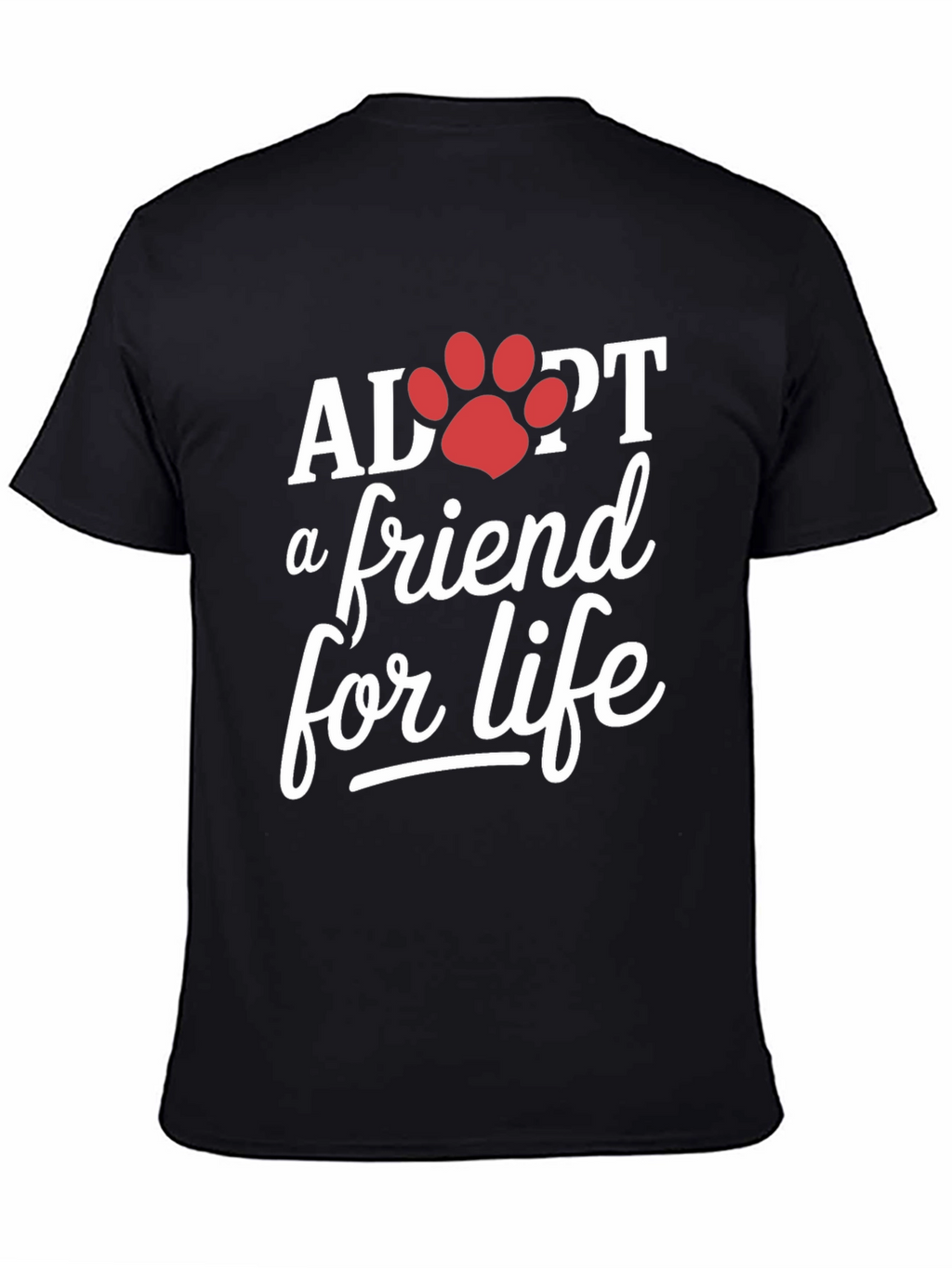 Adopt a Friend for Life Black T-Shirt