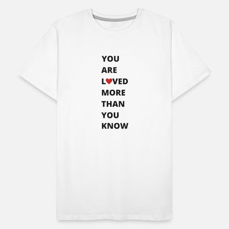 you are loved more than you know