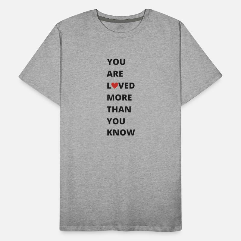 you are loved more than you know