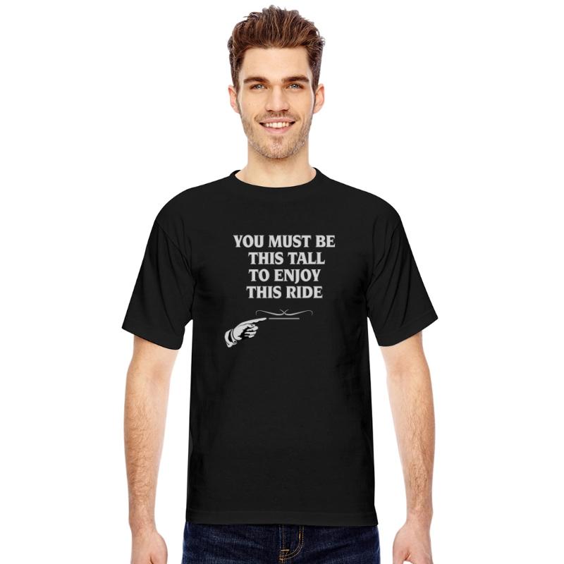 You Must This Tall To Enjoy This Ride