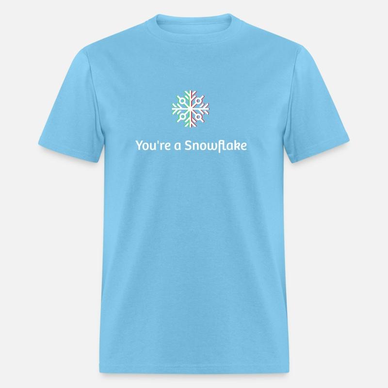 You're A snowflake