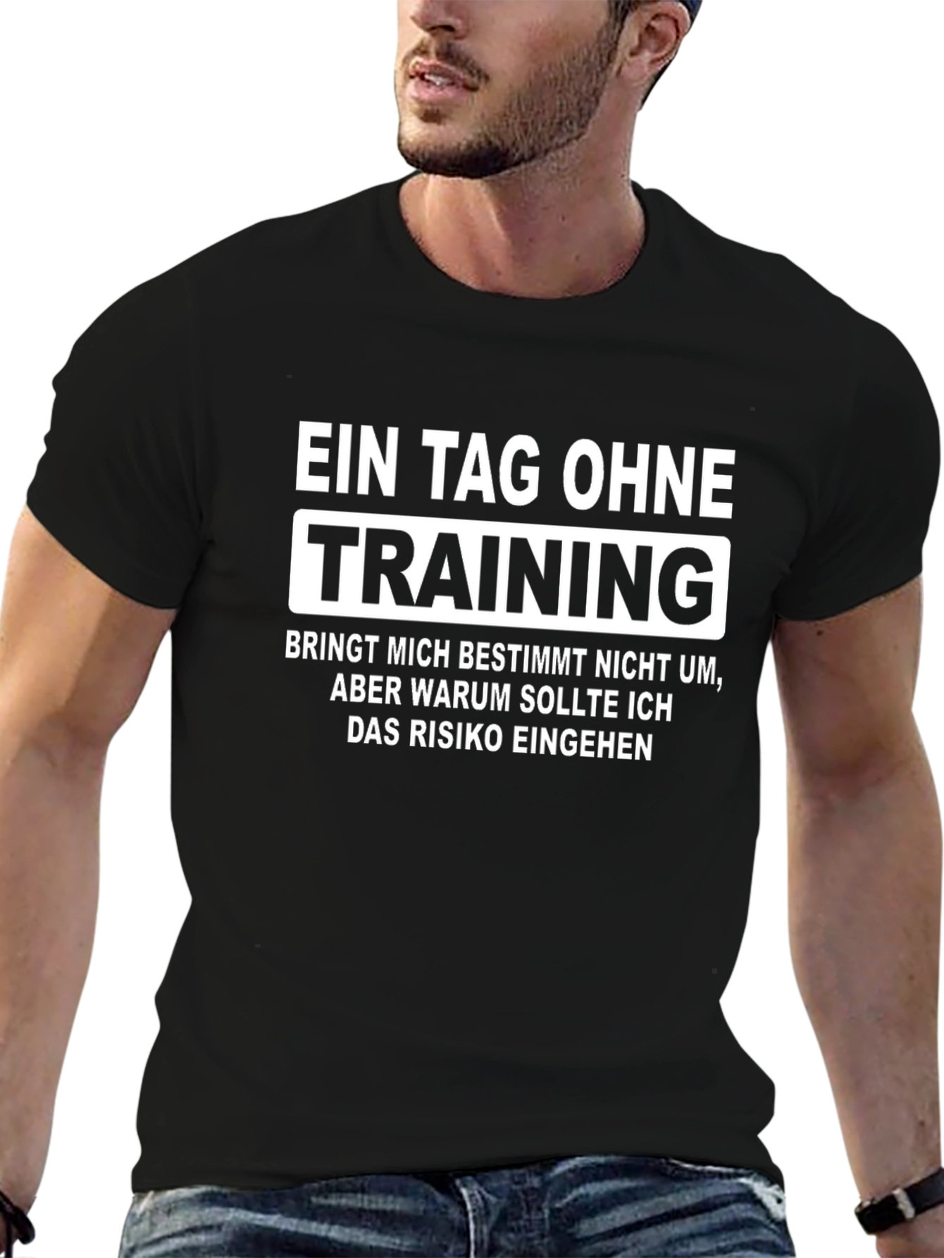 Training T-Shirt: German Humorous Quote