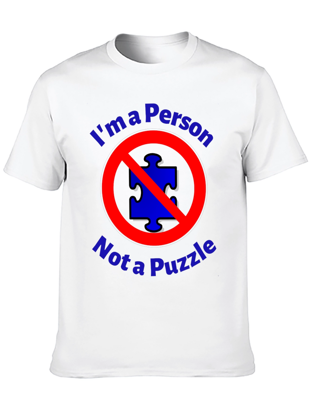 Im a Person Not a Puzzle T-Shirt
