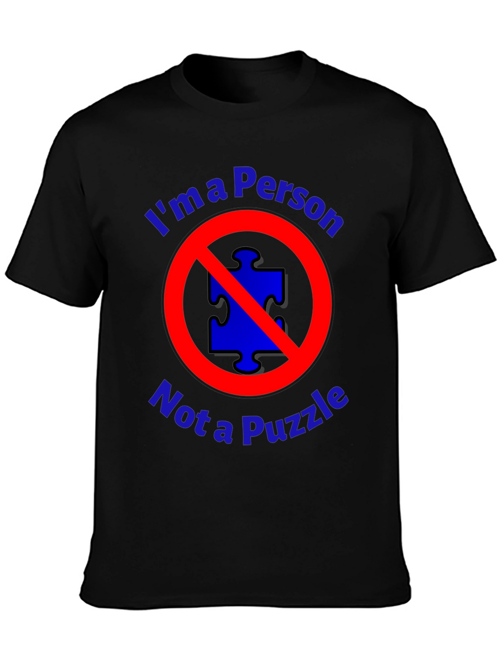 Im a Person Not a Puzzle T-Shirt