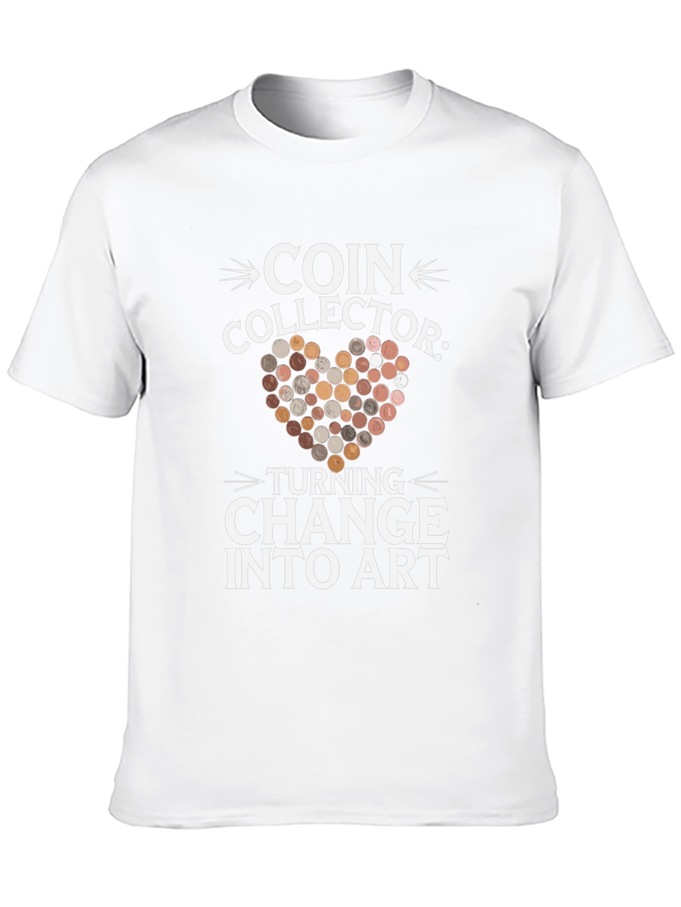 Coin Collector Turning Change into Art T-Shirt