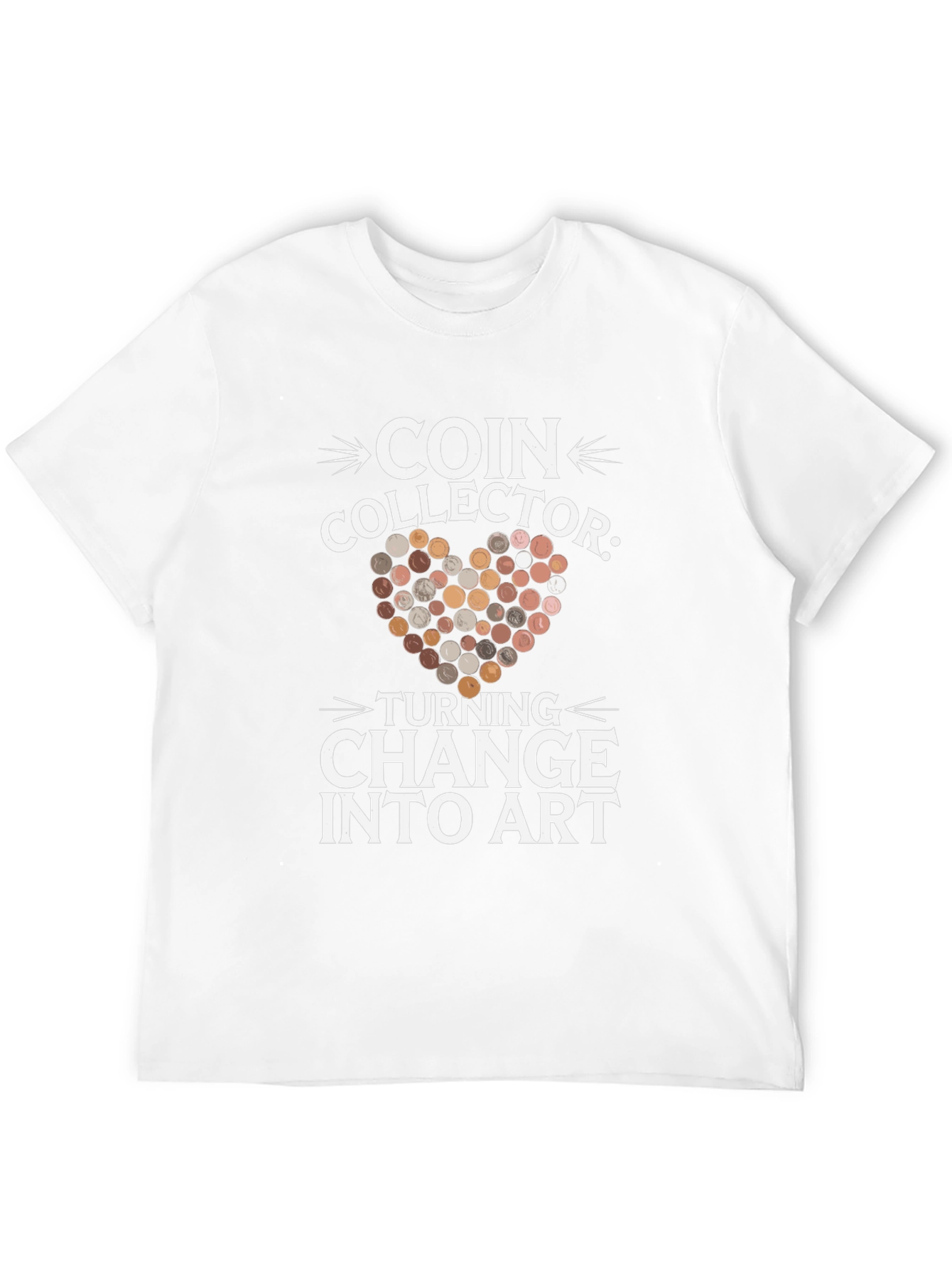 Coin Collector Turning Change into Art T-Shirt