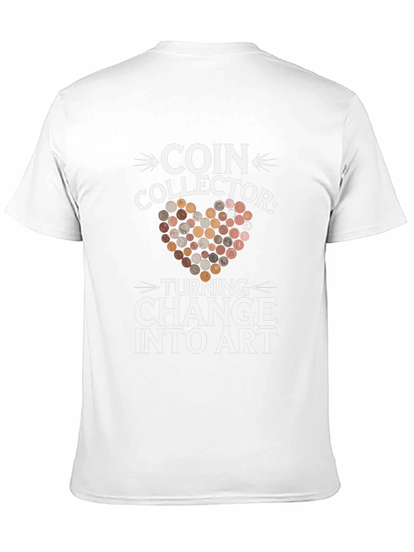 Coin Collector Turning Change into Art T-Shirt