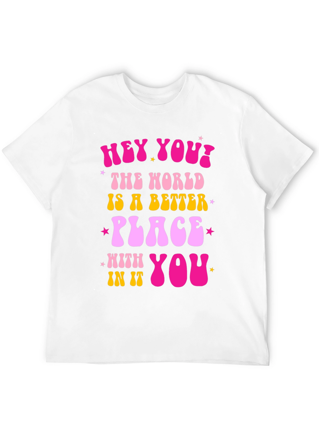 Hey You! Graphic Tee - Positive Vibes Shirt