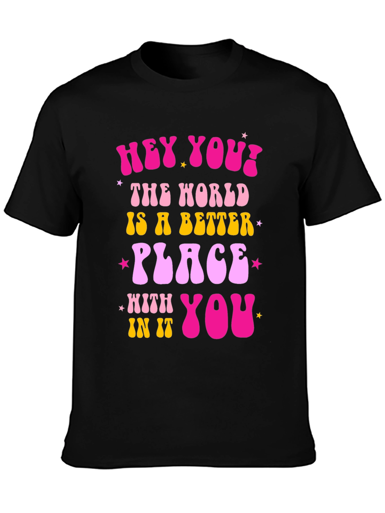 Hey You! Graphic Tee - Positive Vibes Shirt