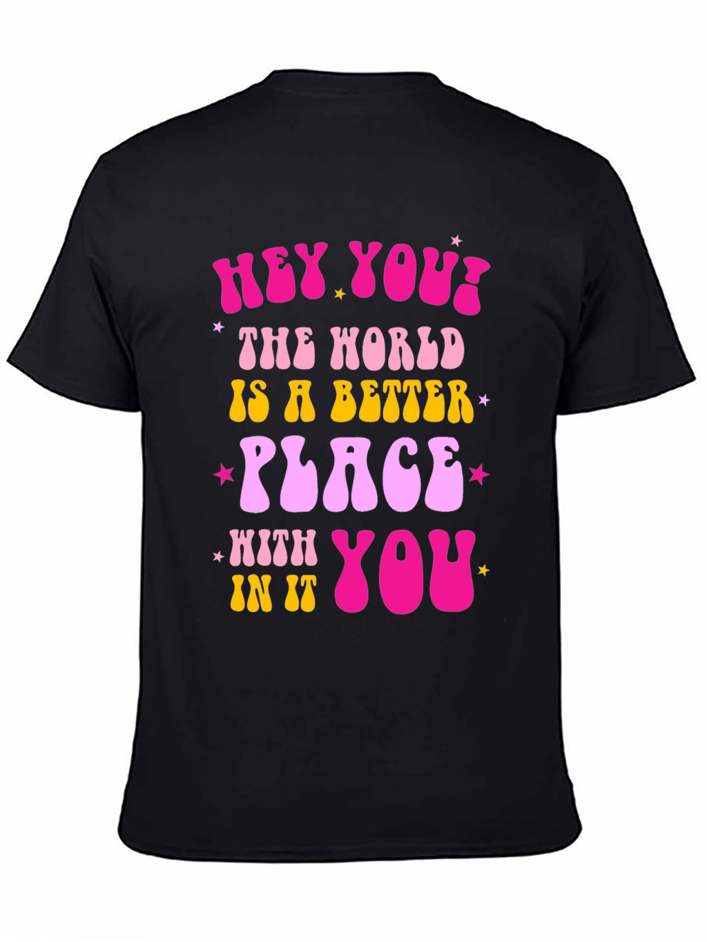 Hey You! Graphic Tee - Positive Vibes Shirt