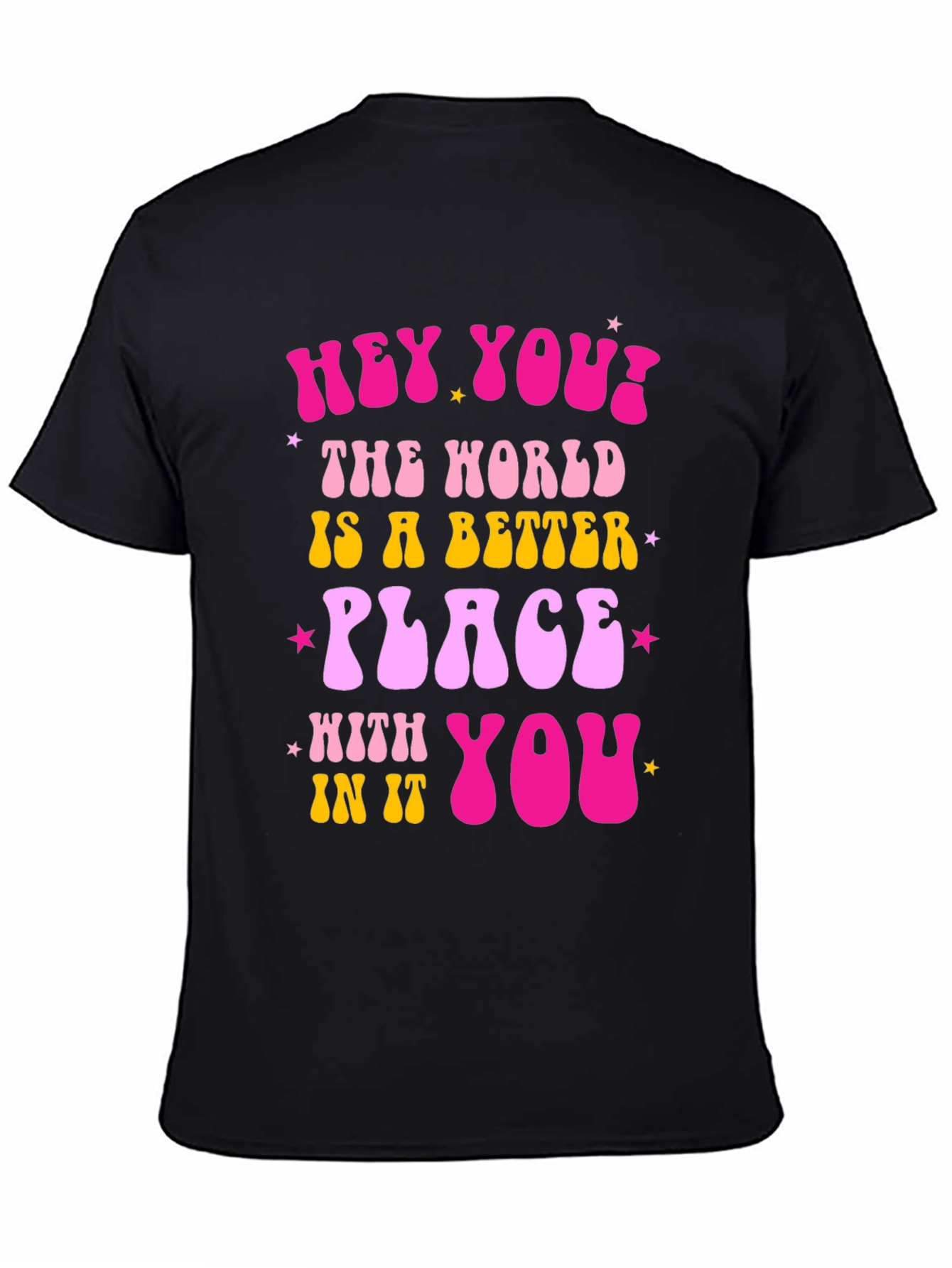 Hey You! Graphic Tee - Positive Vibes Shirt