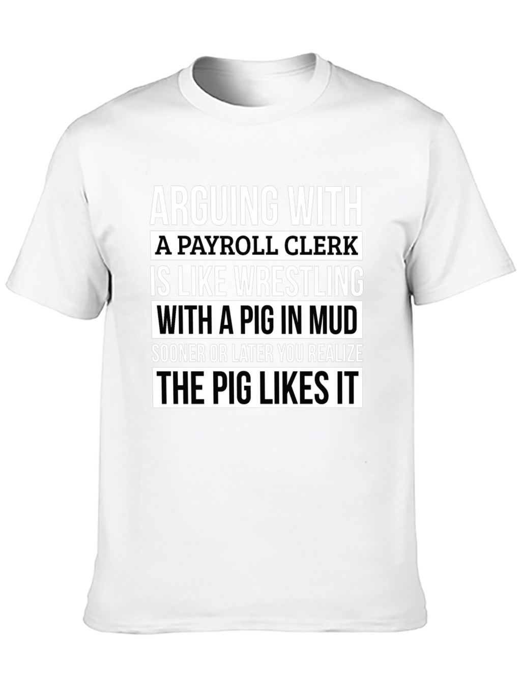 Payroll Clerk Pig T-Shirt Funny Work Tee