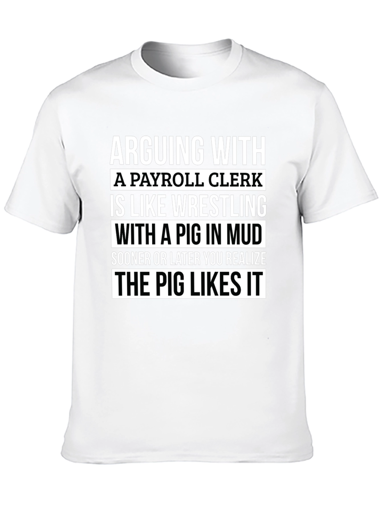 Payroll Clerk Pig T-Shirt Funny Work Tee