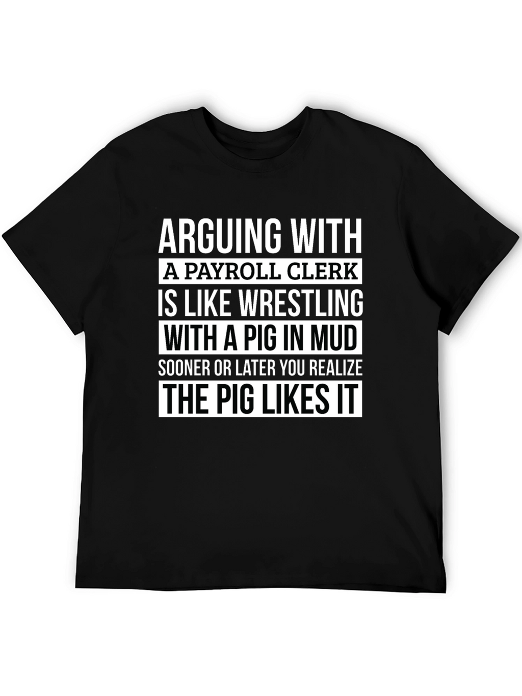 Payroll Clerk Pig T-Shirt Funny Work Tee