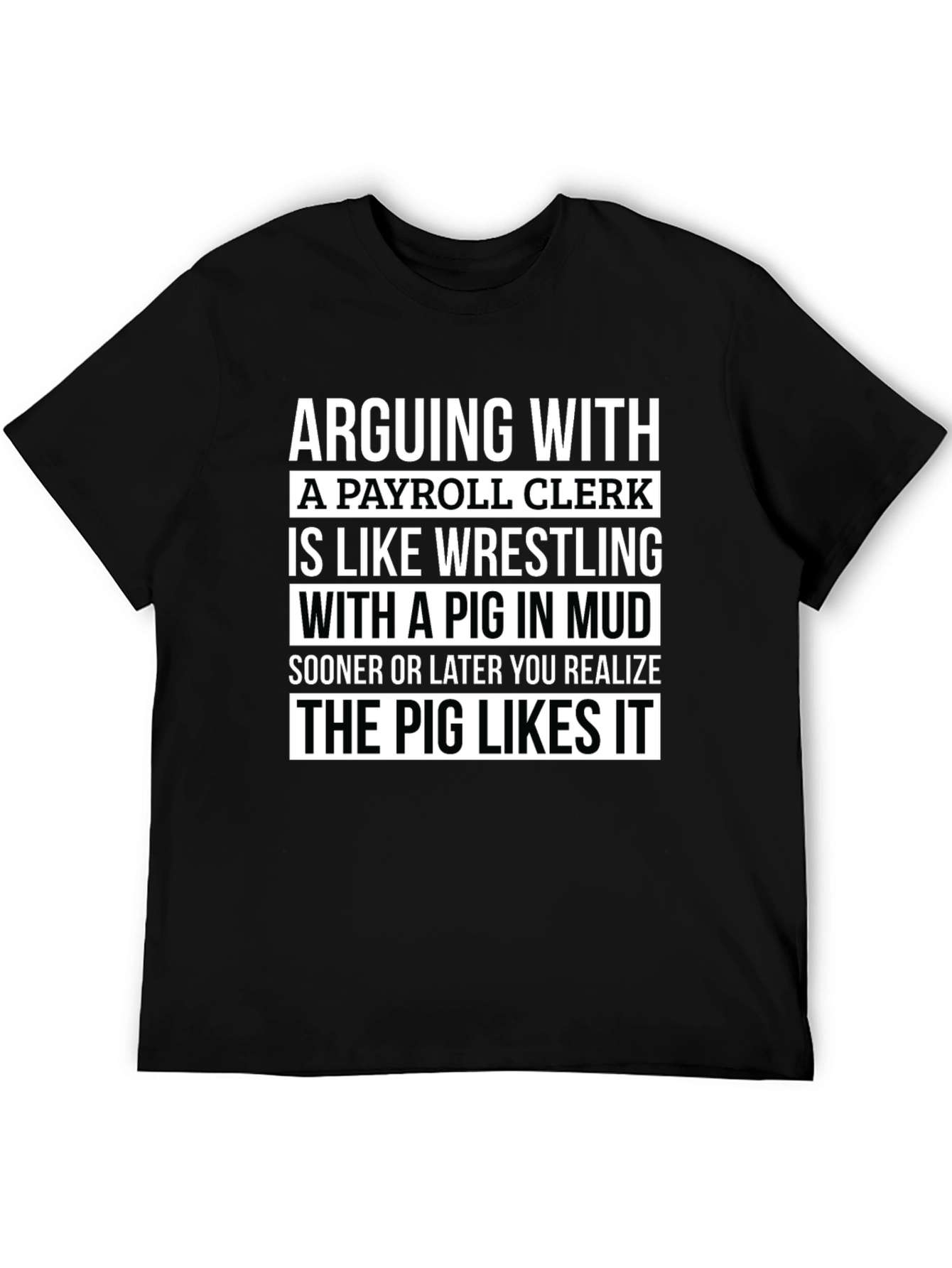 Payroll Clerk Pig T-Shirt Funny Work Tee